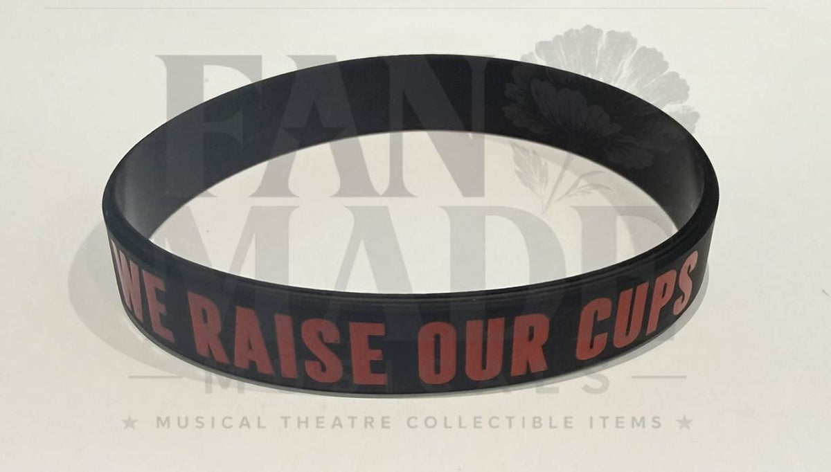 Hadestown the Musical Collectable Wristband - We Raise Our Cups